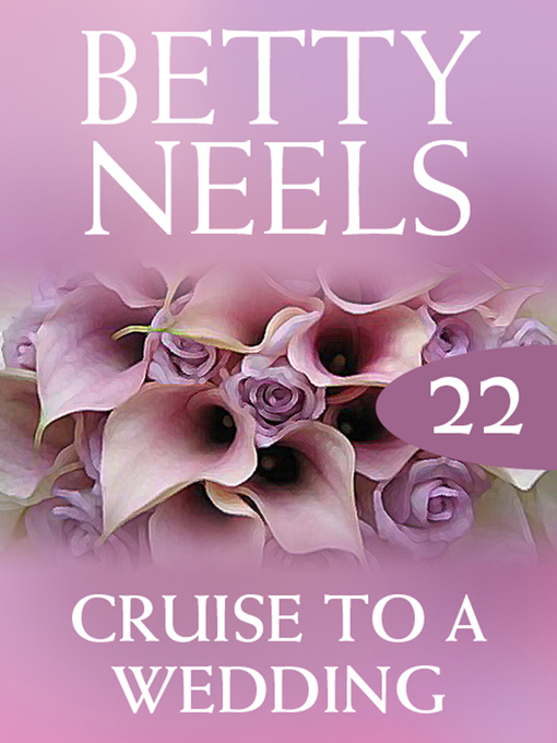 Title details for Cruise to a Wedding by Betty Neels - Available